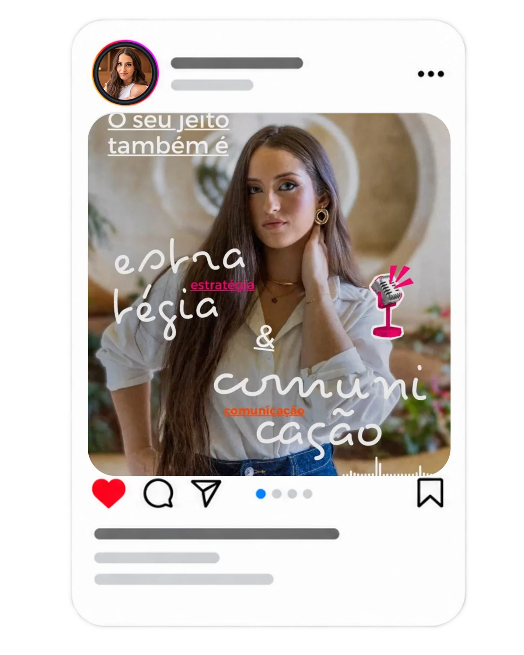Post do Instagram com Tarcylla Moura e o texto: o seu jeito também é estratégia e comunicação